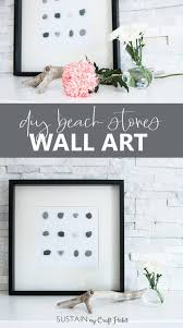 Maybe you would like to learn more about one of these? Diy Wall Art Beach Stone Home Decor Sustain My Craft Habit