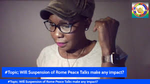 #Topic; Will Suspension of Rome Peace Talks make any impact?