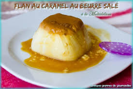 Flan Au Caramel Au Beurre Sale A La Multidelices Recette Flan Au Caramel Caramel Au Beurre Sale Caramel Au Beurre