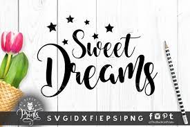 Free Free 211 Sweet Dreams Svg File SVG PNG EPS DXF File