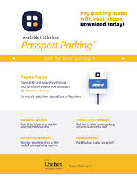 Pay for your parking session from your phone. City Of Chelsea On Twitter Have You Noticed Passport Parking Signs Are Everywhere In Chelseama Now You Can Pay Your Parking With Passport Parking App Available For Both Ios Andriod Enjoy