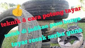 Jun 02, 2021 · syarikat saya merupakan seuah kedai tayar lori dan bengkel lori. Teknik Cara Potong Tayar Dengan Mudah Untuk Dijadikan Pasu Bunga Tayar Rosak Diy Tutorial Youtube