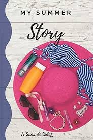 My Summer Story: A Summer Diary: Ashlock, Suzanne: 9798637222575: Books