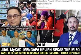 Jual Mykad Mengapa Kp Jpn Bekas Tkp Meio Yang Ditahan Sprm Bersama Datuk Hasanah Tidak Dipecat