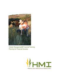 For a list of our members, go to locate a professional or go to the resources page and. Holistic Management Financial Planning Manual Holistic Management International