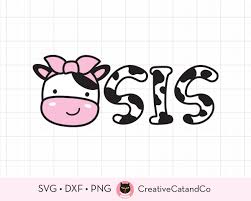 Cow Sister Svg Cow Sis Svg Png Sublimation Big Sister - Etsy