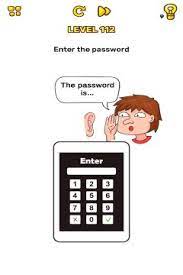 We did not find results for: Brain Blow Enter The Password Level 112