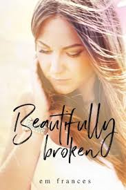 Beautifully Broken (St. Anne Stories)