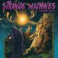 Strange Machines