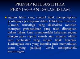 Etika perdagangan dalam islam tersebut antara lain: Etika Muamalah Islam Ppt Download