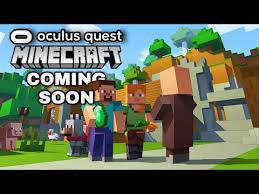 Minecraft Oculus Quest Coming Soon Possible Upcoming Vr Release Date Java Bedrock All Info Youtube