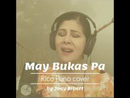 May Bukas Pa" (Rico J. Puno cover) by Joey Albert
