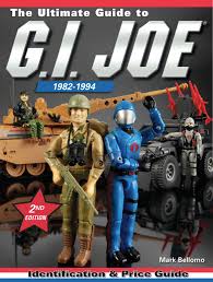 Some of the toys the series spawned are so silly, they're awesome. Collecting G I Joe References Mark Bellomo S 2nd Edition Identification Guide Battlegrip