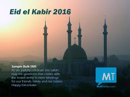 Abdul rahman al sudais is the greatest quran recitor of our time, his voice particularity attracts all muslims who heard him reciting the unique and glorious quran. Sample Messages For Eid El Kabir 2016 How To Send Bulk Sms