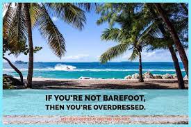 Most likely used with crazy friends who want to party. Summer Quotes And Beach Sayings Greeting Card Poet