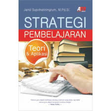 Disini pakdosen membahas secara rinci tentang pengertian, pengertian menurut. Buku Strategi Pembelajaran Abdul Majid Pdf Cara Mengajarku