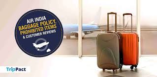 Air India Baggage Policy Prohibited Items And Customer Reviews Air India Airline Reviews Baggage