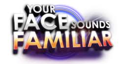 So i was watching your face sounds familiar, where minor celebrities dress up and perform as famous singers. Your Face Sounds Familiar Your Face Sounds Familiar Wiki Fandom