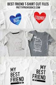 Best Friends T Shirts With Cricut Pretty Providence Repeat the process and enjoy success! best friends t shirts with cricut