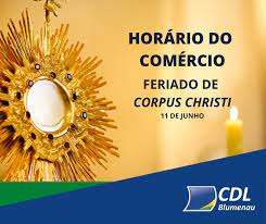 Corpus christi significa 'corpo de cristo', em latim. Orientacao Sobre O Horario Do Comercio No Feriado De Corpus Christi
