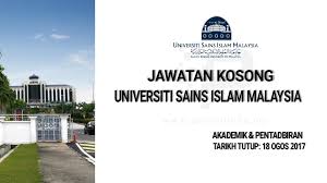 The main building of the university is located in kampung baharu nilai inside an urban campus. Iklan Jawatan Kosong Universiti Sains Islam Malaysia Usim 2017