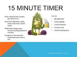 15 minute timer to set alarm for 15 minutes from now. 15 Minute Timer Pick A Slide For The Minutes You Want To Set Start The Powerpoint Slide Show Start From Current Slide Slides Will Change Every Minute Ppt Download
