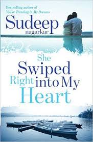 She Swiped Right Into My Heart By Sudeep Nagarkar Books Romance Novels Novels To Read Books To Read Online