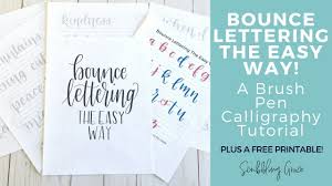 Uppercase lettering and the lowercase. Bounce Lettering The Easy Way Brush Pen Calligraphy Tutorial Plus A Free Printable Scribbling Grace