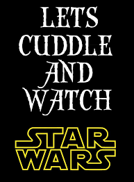 Lets Watch Star Wars And Cuddle Tee Star Wars Watch Cuddle Tee Let It Be