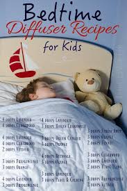 Bedtime Diffuser Recipes For Kids Essential Oils For Kids Essential Oils For Sleep Living Essentials Oils