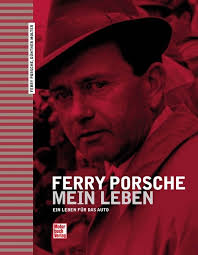 He found out about his son's birth by telegram. Ferry Porsche Mein Leben Produkt