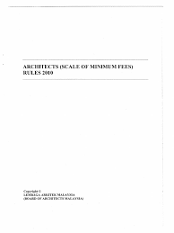 The board of architects malaysia is a statutory authority responsible for the enforcement of the architects act 1967. Architects Scale Of Minimum Fees Rules 2010