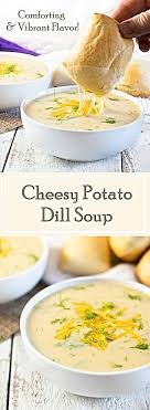 Cheesy Potato Dill Soup In 2020 Dill Soup Recipe Delicious Soup Recipes