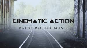 Cinematic Action Background Music For Videos No Copyright Claims Music Videos Music Music Backgrounds