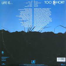 Too Short S Best Selling Album Life Is Too Short Review Classic Hip Hop Magazine