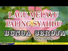 Download Lagu Melayu Bunga Seroja Lagu Kenangan Hiburan