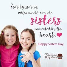 National siblings day is celebrated annually on april 10 to honor and show love toward the brothers and sisters in one's life. Wishing Every Sister Out There A Happy National Sisters Day May You Be Able To