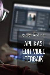 Aplikasi Edit Di Pc Gratis Di 2020 Aplikasi Video Android