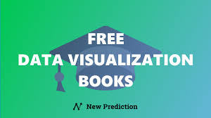 Free Data Visualization Books New Prediction