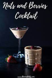 If You Are Looking For The Perfect End Of Evening Dessert Drink Then Look No Further Than This Nuts And Berr Berry Drinks Delicious Cocktails Cocktail Recipes