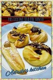 I via col vento sono dei dolcetti di pasta choux arricchiti di crema pasticcera che poi vengono cosparsi di zucchero a velo e granella di zucchero. Ricetta Dolci Via Col Vento Ricette Di Cucina Gustosa Ricerca
