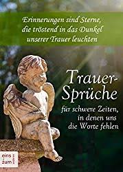 Trauerspruch Bekannte Beliebte Trauersprüche