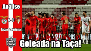Taca De Portugal 2020 21 Benfica 5 0 Vilafranquense Reacao E Analise Youtube