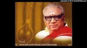 Maharajapuram Santhanam- Nidhichala- Kalyani- Misra Chapu- Thyagaraja