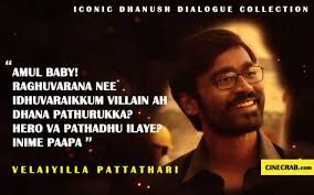 14 Iconic Dhanush Dialogue Collection From Tamil Movies Cinecrab Movie Dialogues Dialogue Star Quotes A smart acting by raghuvaran which never can act by any one, only he can do it from puriyadha pudhir movie.