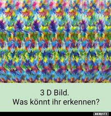 As is customary with all offerings. 3d Bild Was Konnt Ihr Erkennen Lustige Bilder Spruche Witze Echt Lustig