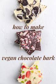 Dairy Free Chocolate Bark Vegan 3 Ways Recipe Chocolate Bark Recipe Vegan Chocolate Dairy Free Chocolate