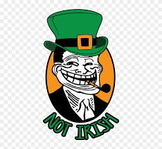 Not Irish Troll Face Meme St Patricks Day Funny Internet Troll Face Free Transparent Png Clipart Images Download