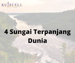 Setelah perdebatan yang panjang, sungai nil berakhir sebagai pemenang predikat sungai paling panjang di dunia. Kuiscell 4 Sungai Terpanjang Di Dunia 1 Sungai Nil Facebook