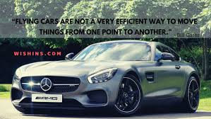 Car Quotes 2020 Best Famous Car Quotes With Beautiful Images Wishins